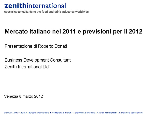 ZENITH INTERNATIONAL 2012 : IL MERCATO DELLE ACQUE CONFEZIONATE IN ITALIA Tavola 1