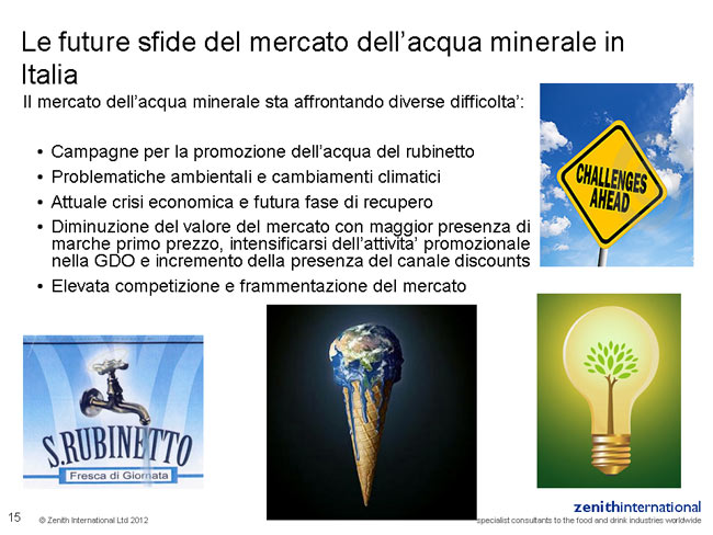 ZENITH INTERNATIONAL 2012 : IL MERCATO DELLE ACQUE CONFEZIONATE IN ITALIA Tavola 16