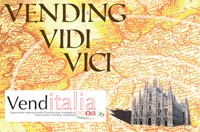 Fiera Venditalia Vending Vidi Vici 2008 Fiera Milanocity 21-24 Maggio