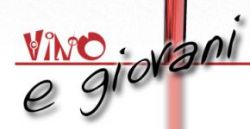VINO E GIOVANI 2011: RIPARTE L'INIZIATIVA DI EDUCAZIONE ALIMENTARE PER INCONTRARE I GIOVANI